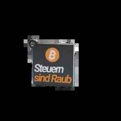 Bitcoin Keychain - Block "Taxes are robbery"