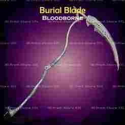 Burial Blade Cosplay Bloodborne - STL File 3D print model
