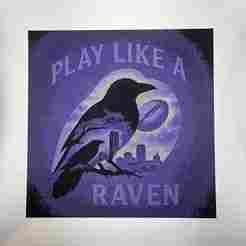 Play like a Raven - Ravens Hueforge