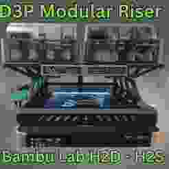 Bambu H2D H2S D3P Riser