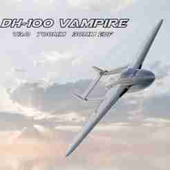 DH-100 Vampire 700mm (30mm edf)  (PRINTED AND SHIPPED)