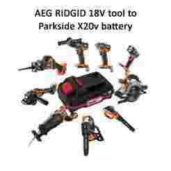 Parkside x20v battery to 18V RIDGID AEG tool