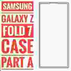 Samsung FOLD7 case - part A 1,0 mm