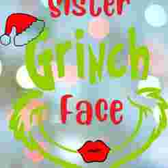 Christmas Sister Grinch Face Stamp