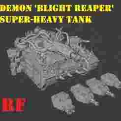 demonic 'blight reaper' super heavy tank (6mm / 8mm scale)