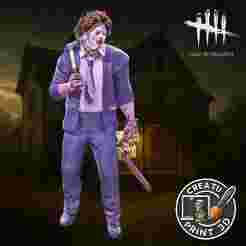 Leatherface Dead by Daylight 3D Printable Model / Leatherface Dead by Daylight 3D Printable Model