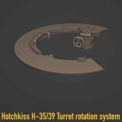 UPGRADE - Hotchkiss H39 Turret rotation system - 1/35