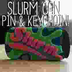 Slurm Can Pin / Keychain! (futurama)