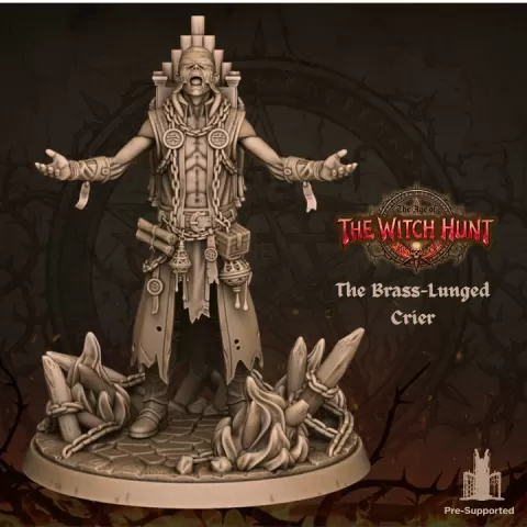 The Brass-Lunged Crier - Age of the Witch Hunt Campaign by MiniaturesCraze