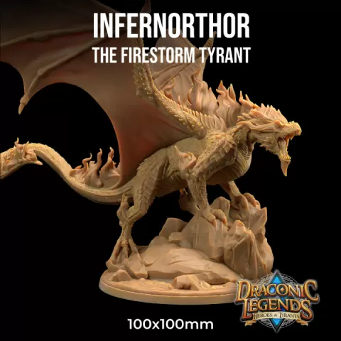 Infernithor, The Firestorm Tyrant | PRESUPPORTED | Draconic Legends Hero's and Tyrants by The Dragon Trappers Lodge