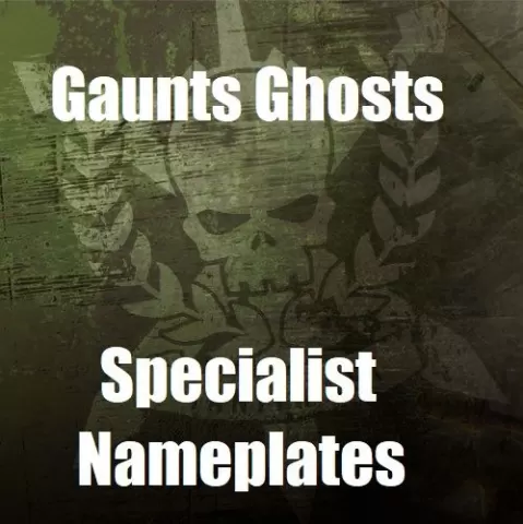 Gaunts Ghosts Squad Nameplates