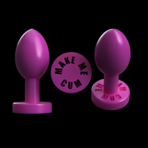 "Make Me Cum" Novelty Butt Plug