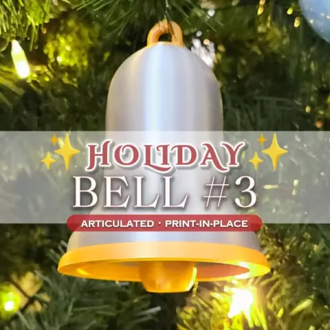 Holiday Bell #3 :: Articulated Print-In-Place Christmas Decoration / Ornament