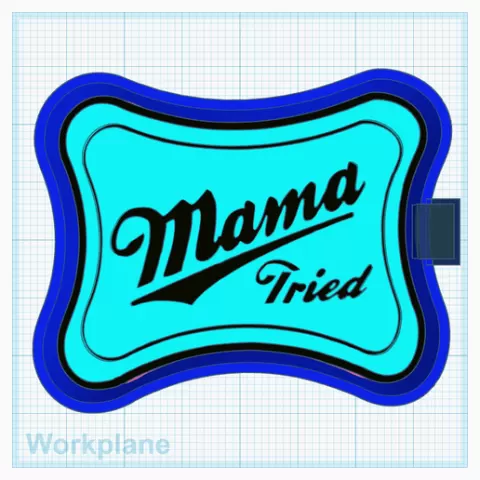 Mama tried
