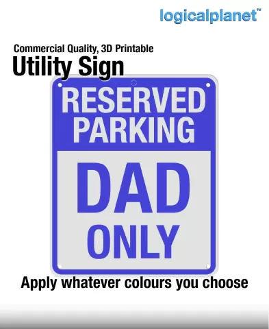 RESERVED PARKING | DAD ONLY Sign