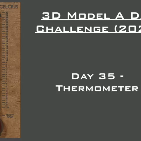 Model A Day Challenge - Day 35 - Thermometer