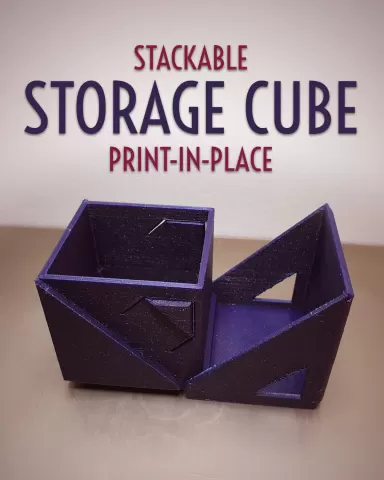 Print-in-Place Stackable Storage Cube