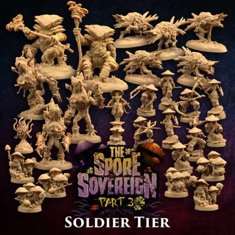 The Spore Soveriegn Pt. 3 | Soldier Tier | PRESUPPORTED by The Dragon Trappers Lodge