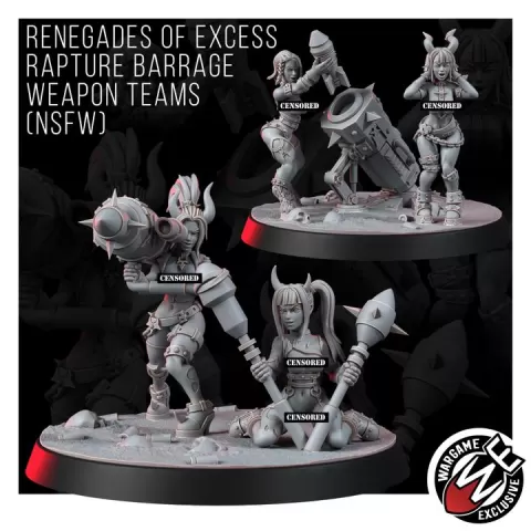RENEGADES OF EXCESS RAPTURE BARRAGE WEAPON TEAMS (NSFW) by Wargame Exclusive