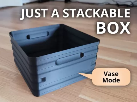 Just a Stackable Box (Vase Mode) - Version 1