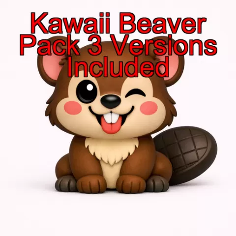 Kawaii beaver Pack – 3 Printable Versions (STL + OBJ)