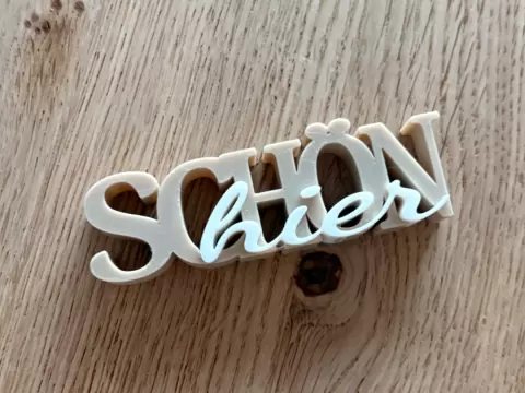 "SCHÖN hier" – Wortspiel Tischdeko - Funny Sign
