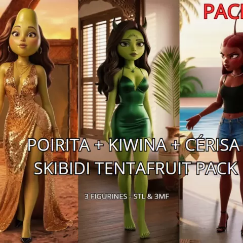 PACK 3 FIGURINES - Poirita + Kiwina + Cerisia | Skibidi Tentafruit Brainrot Fanart STL & 3MF