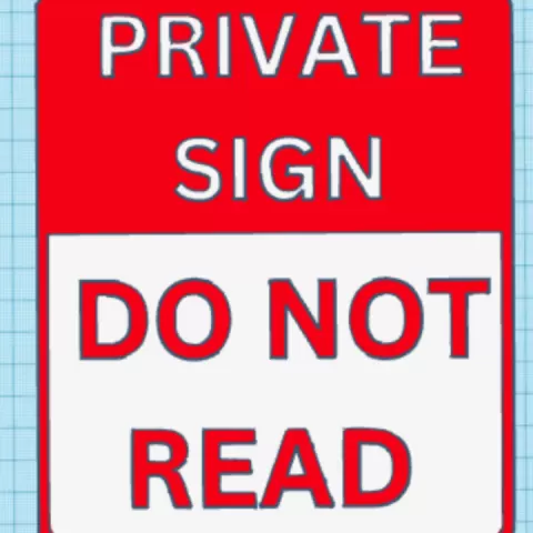 Private Sign Do Not Look Funny Sign, Funny wall art, Home Decor, Dual extruder, Dual extrusion by kristen terrell