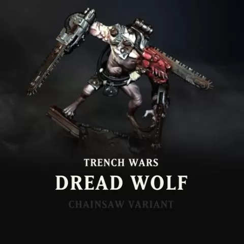 Dread Wolf - Chainsaw Variant