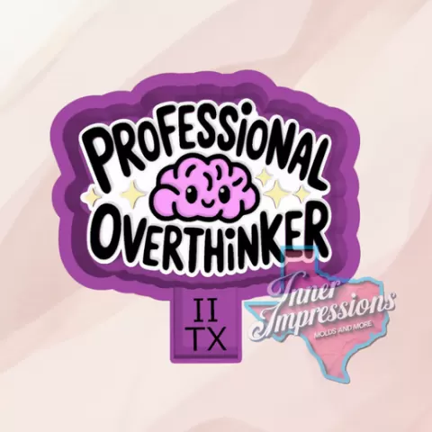 Professional Overthinker freshie mold