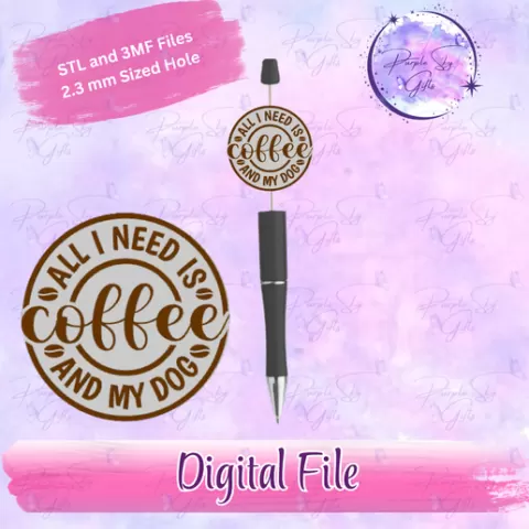 All I Need Is Coffee And My Dog Focal Bead Digital STL and 3MF Files