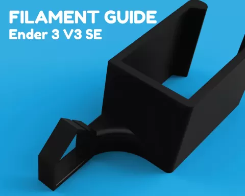 Filament guide - Ender 3 V3 SE