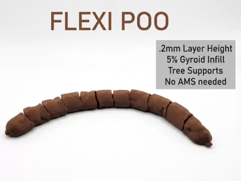 Flexi Poop - Quick Print - No Supports / No AMS