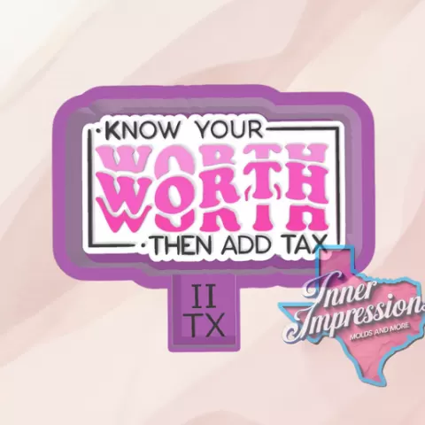 Know Your Worth Freshie Mold