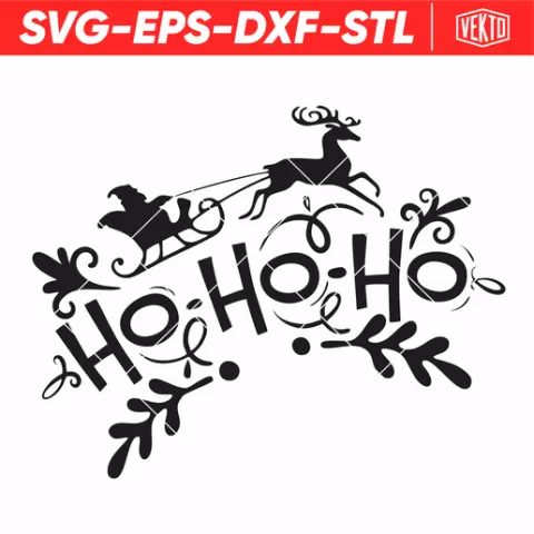 Ho Ho Ho with Santa and Sleigh - Santa Sleigh Christmas Design SVG STL