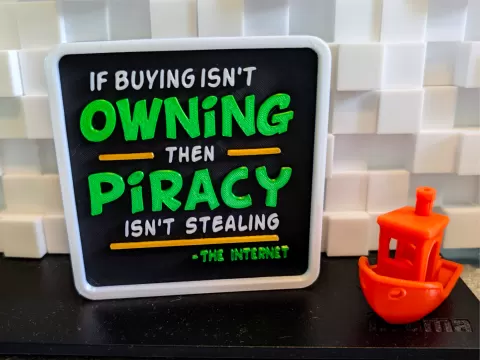 If Buying Isn't Owning... Meme Sign