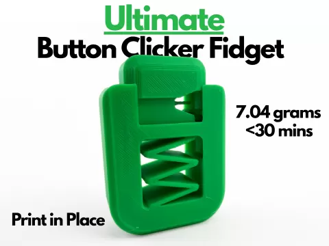 Ultimate Button Clicker Fidget (Print in Place)