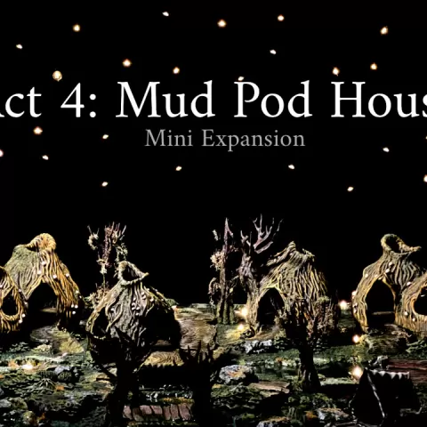 Mystic-Realm's Act 4: Bitter Waters of M'eerie Lake Mud Pod House Mini Expansion by Mystic † Realm