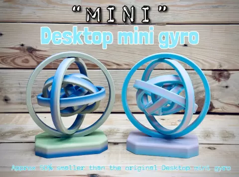 “MINI” Mini Desktop Gyro