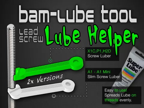 Bambu Z-Axis Lead Screw Lube Helper - Grease Tool