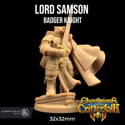 Lord Samson, Badger Knight | PRESUPPORTED | Champions of The Critterfolk Pt. 1 | The Critterfolk of Bluewoods Barrows by The Dragon Trappers Lodge
