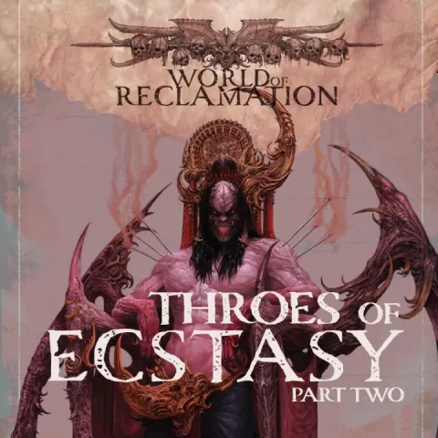 9. World of Reclamation - Throes of Ecstasy (Pt. 2) Adventure by Creature Caster