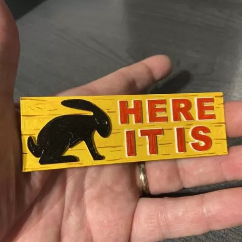 Here It Is Sign Fridge Magnet